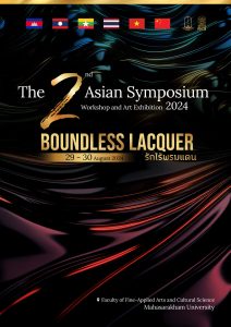 The 2nd Asian Symposium - Workshop and Art Exhibition 2024 : Boundless Lacquer – รักไร้พรมแดน